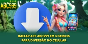baixar-app-abc999-em-3-passos-para-diversao-no-celular