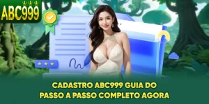cadastro-abc999-guia-do-passo-a-passo-completo-agora