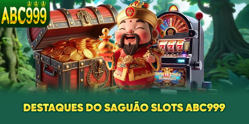 destaques-do-saguao-slots-abc999