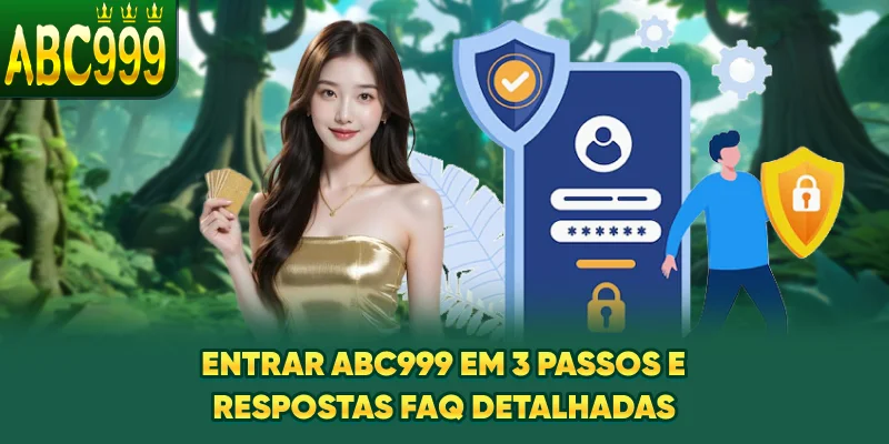 entrar-abc999-em-3-passos-e-respostas-faq-detalhadas