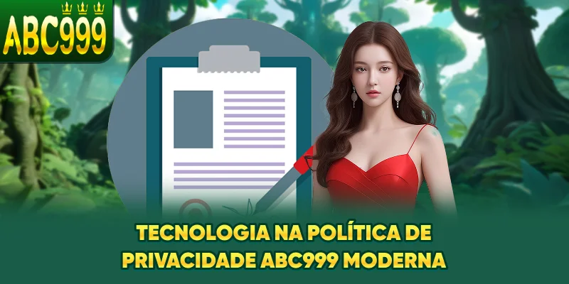 tecnologia-na-politica-de-privacidade-abc999-moderna